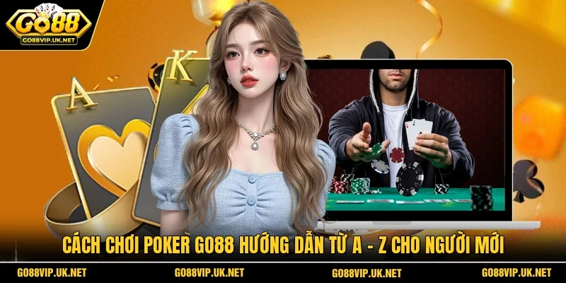 Cách chơi Poker
